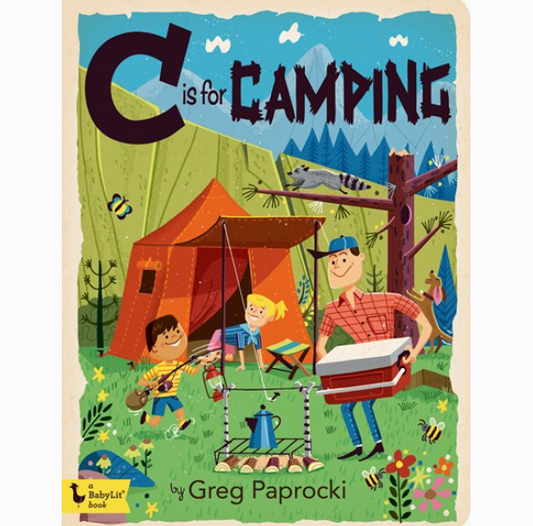 C is for Camping: A Camping Alphabet