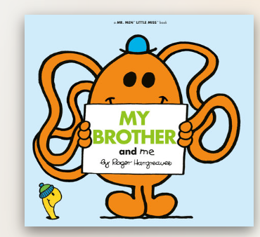 My Brother and Me | a Mr. Men and Little Miss Book