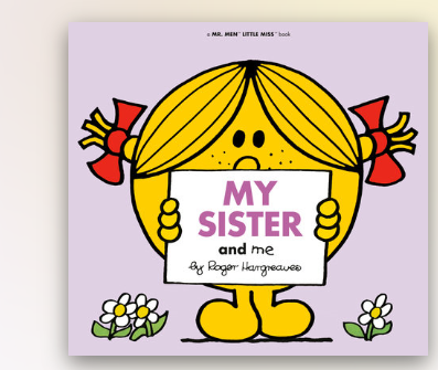 My Sister and Me | a Mr. Men and Little Miss Book